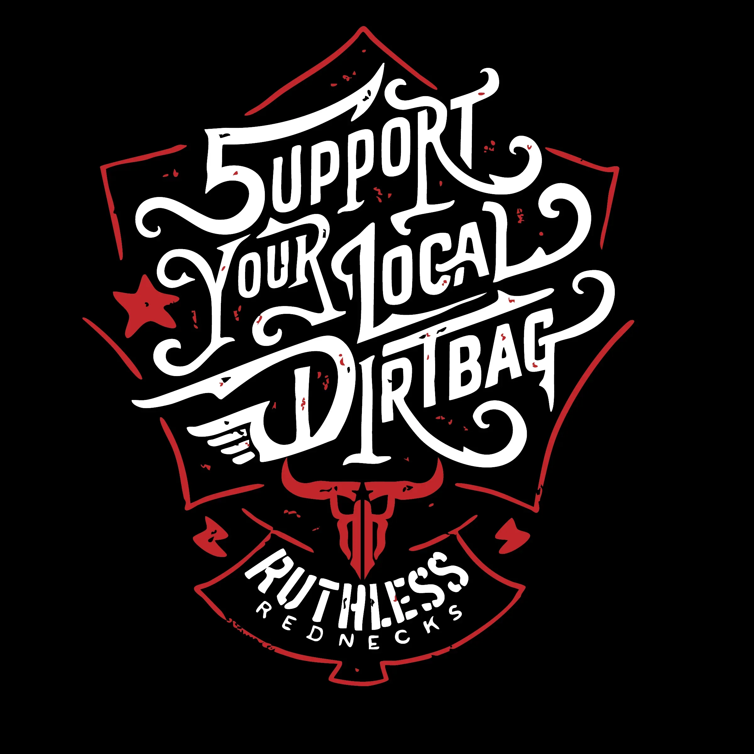 Ruthless Rednecks Support Your Local Dirtbag Supercharged Hoodie - Black - Image 3